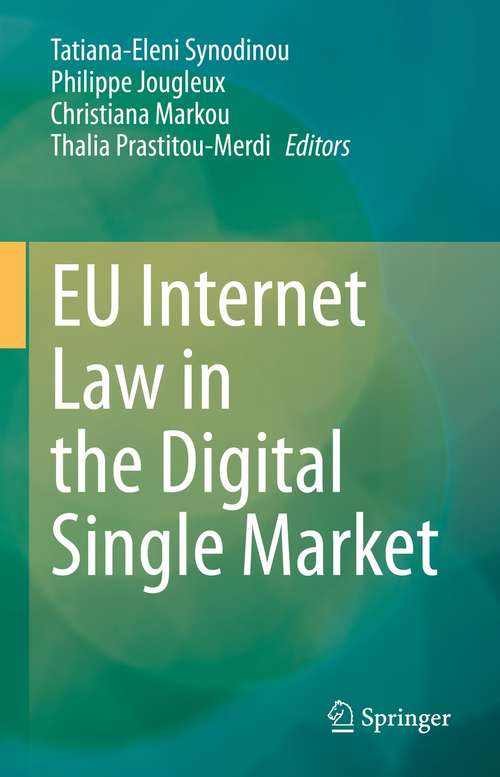 Book cover of EU Internet Law in the Digital Single Market (1st ed. 2021)