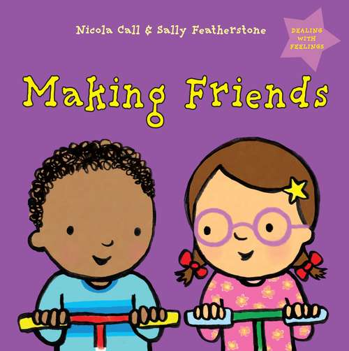 Book cover of Making Friends: Dealing With Feelings