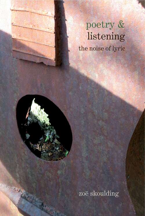 Book cover of Poetry & Listening: The Noise of Lyric (Poetry &... #10)