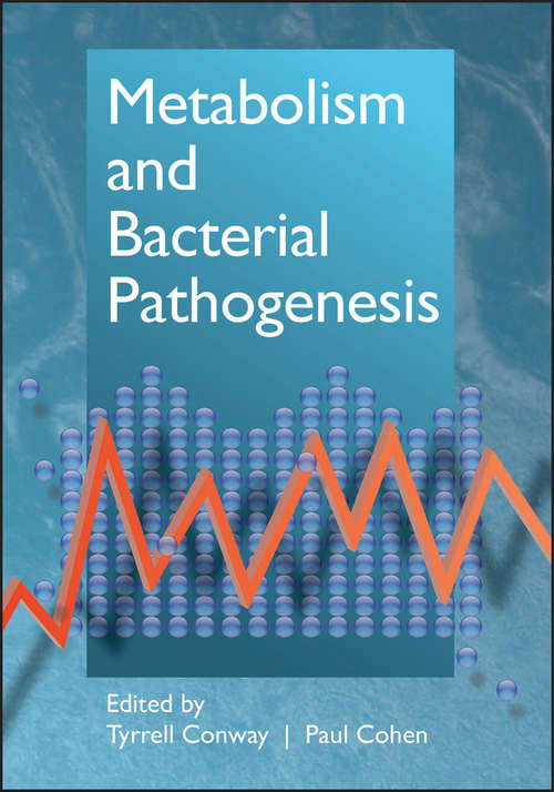 Book cover of Metabolism and Bacterial Pathogenesis (ASM Books #47)