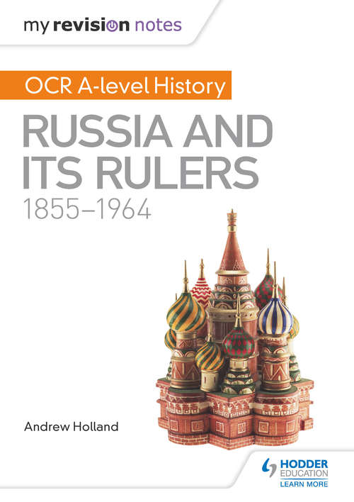 Book cover of My Revision Notes: Russia and its Rulers 1855-1964 (PDF)