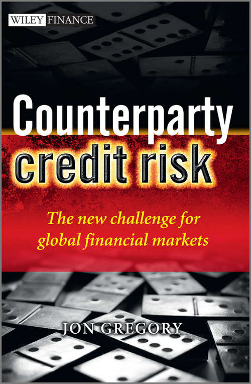 Book cover of Counterparty Credit Risk: The new challenge for global financial markets