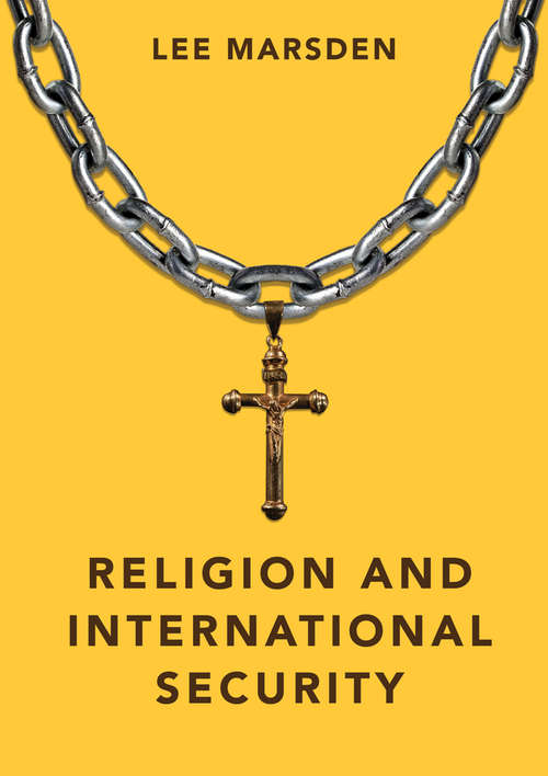 Book cover of Religion and International Security (Dimensions of Security)