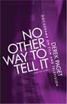 Book cover of No Other Way to Tell It: Docudrama on Film and Television (second edition) (PDF) (2)