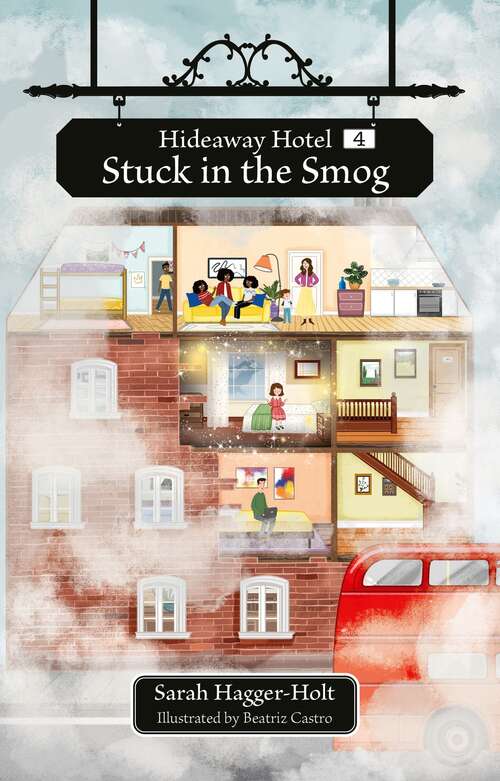 Book cover of Reading Planet KS2: Hideaway Hotel: Stuck in the Smog - Earth/Grey (Rising Stars Reading Planet)