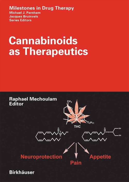 Book cover of Cannabinoids as Therapeutics (2005) (Milestones in Drug Therapy)