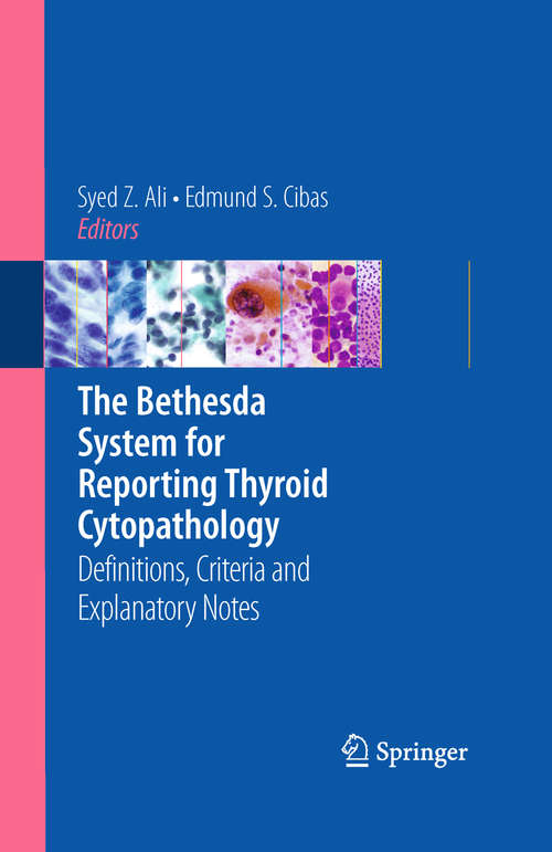 Book cover of The Bethesda System for Reporting Thyroid Cytopathology: Definitions, Criteria and Explanatory Notes (2010)