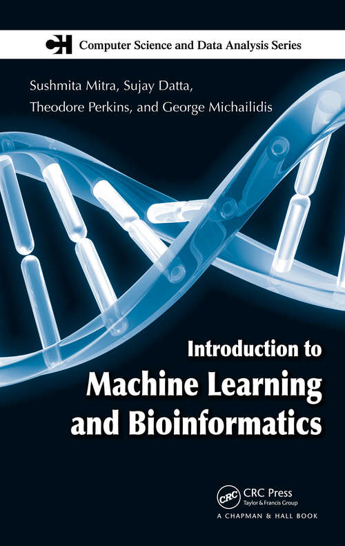 Book cover of Introduction to Machine Learning and Bioinformatics (Chapman And Hall/crc Computer Science And Data Analysis Ser.)