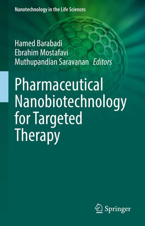 Book cover of Pharmaceutical Nanobiotechnology for Targeted Therapy (1st ed. 2022) (Nanotechnology in the Life Sciences)