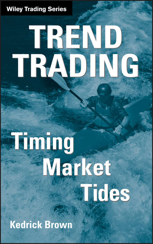 Book cover of Trend Trading: Timing Market Tides (Wiley Trading #273)