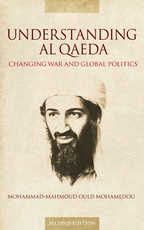 Book cover of Understanding Al Qaeda: Changing War and Global Politics