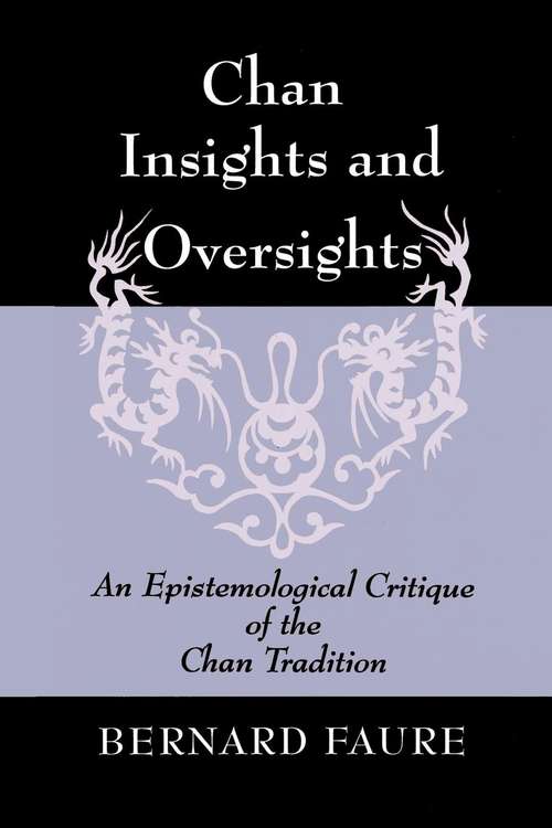 Book cover of Chan Insights and Oversights: An Epistemological Critique of the Chan Tradition (PDF)