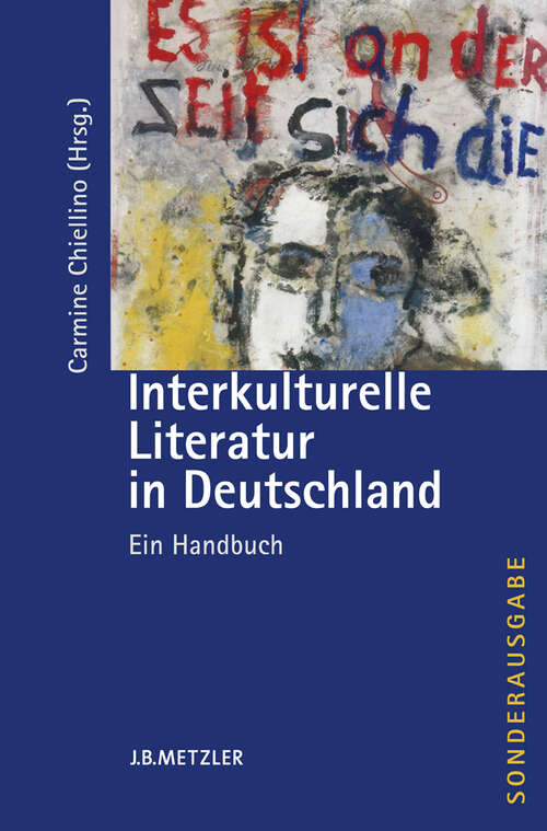 Book cover of Interkulturelle Literatur in Deutschland: Ein Handbuch (1. Aufl. 2007)
