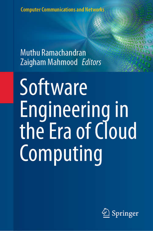 Book cover of Software Engineering in the Era of Cloud Computing (1st ed. 2020) (Computer Communications and Networks)