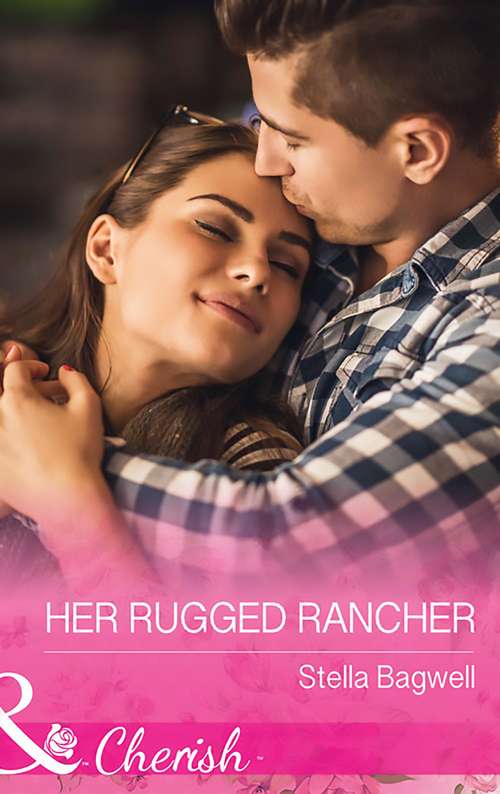 Book cover of Her Rugged Rancher: James Bravo's Shotgun Bride Her Rugged Rancher The Bachelor's Little Bonus (ePub edition) (Men of the West #34)