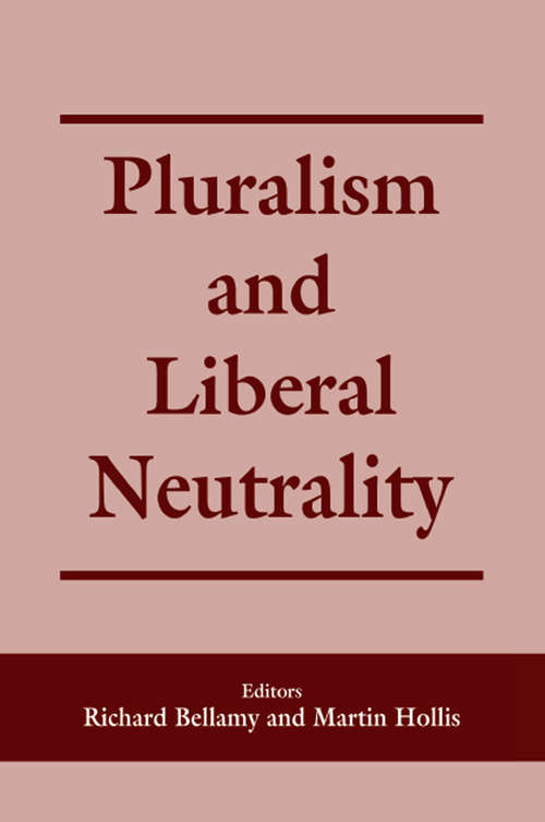 Book cover of Pluralism and Liberal Neutrality