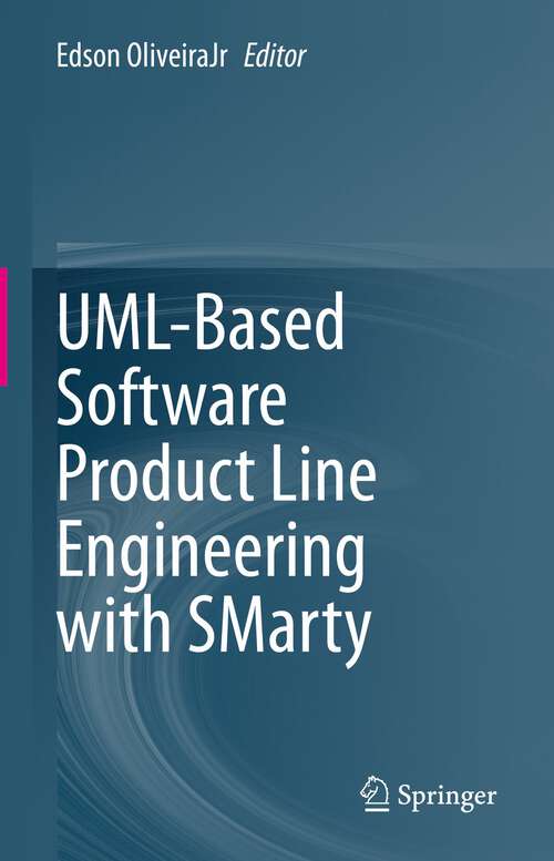 Book cover of UML-Based Software Product Line Engineering with SMarty (1st ed. 2023)