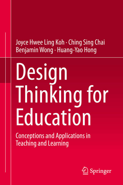 Book cover of Design Thinking for Education: Conceptions and Applications in Teaching and Learning (2015)