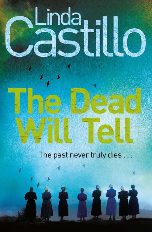 Book cover of The Dead Will Tell: A Thriller (Kate Burkholder series #6)