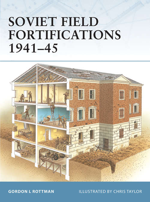 Book cover of Soviet Field Fortifications 1941–45 (Fortress #62)