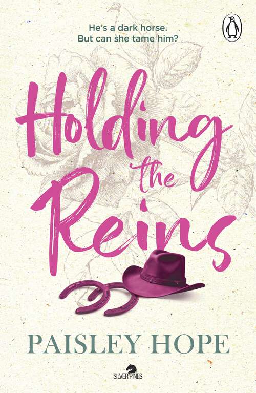 Book cover of Holding the Reins: The must-read new spicy small town cowboy romance (Silver Pines #1)