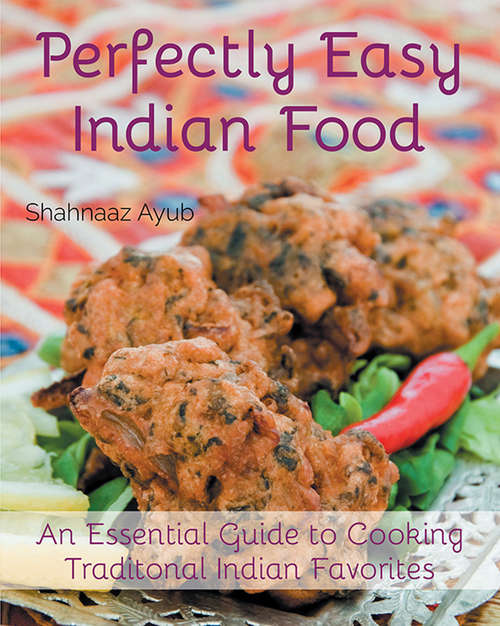 Book cover of Perfectly Easy Indian Food