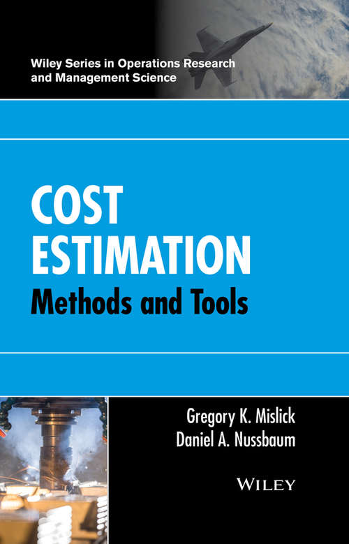 Book cover of Cost Estimation: Methods and Tools (Wiley Series in Operations Research and Management Science)