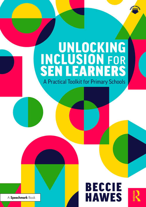 Book cover of Unlocking Inclusion for SEN Learners: A Practical Toolkit for Primary Schools