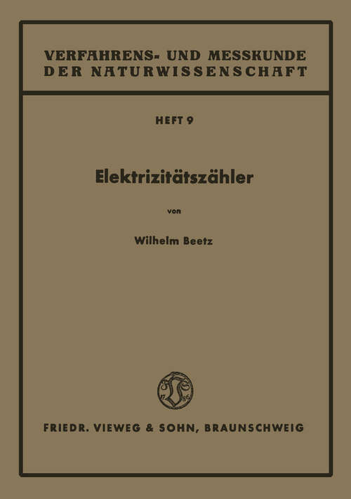 Book cover of Elektrizitätszähler (1949) (Verfahrens- und Messkunde der Naturwissenschaft #9)