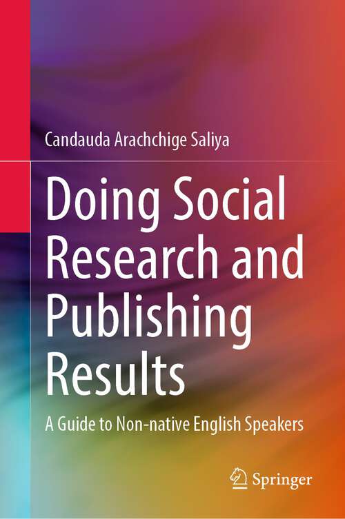 Book cover of Doing Social Research and Publishing Results: A Guide To Non-native English Speakers