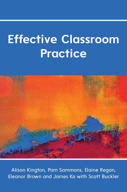 Book cover of Effective Classroom Practice (UK Higher Education OUP  Humanities & Social Sciences Education OUP)