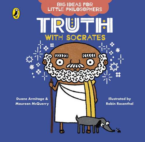 Book cover of Big Ideas for Little Philosophers: Truth with Socrates (Big Ideas for Little Philosophers)