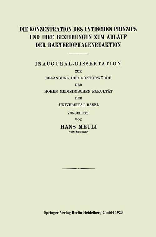 Book cover of Die Konzentration des Lytischen Prinzips und ihre Beziehungen zum Ablauf der Bakteriophagenreaktion (1923)