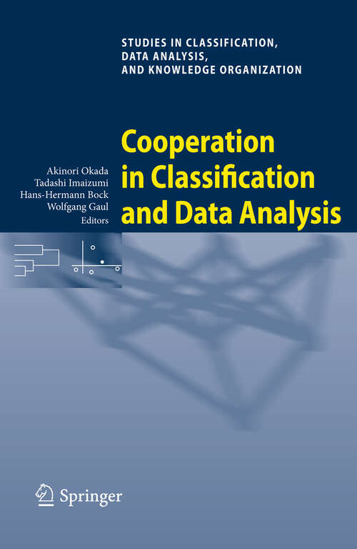 Book cover of Cooperation in Classification and Data Analysis: Proceedings of Two German-Japanese Workshops (2009) (Studies in Classification, Data Analysis, and Knowledge Organization)
