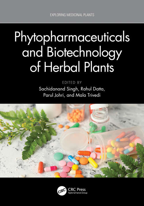 Book cover of Phytopharmaceuticals and Biotechnology of Herbal Plants (Exploring Medicinal Plants)