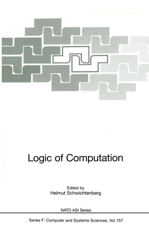 Book cover of Logic of Computation (1997) (NATO ASI Subseries F: #157)