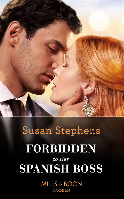 Book cover of Forbidden To Her Spanish Boss: Crowned For His Desert Twins / Forbidden To Her Spanish Boss / Redeemed By His New York Cinderella / Proof Of Their One Hot Night (ePub edition) (The Acostas! #10)