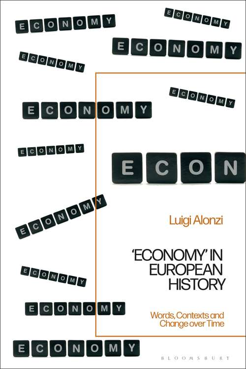 Book cover of 'Economy' in European History: Words, Contexts and Change over Time