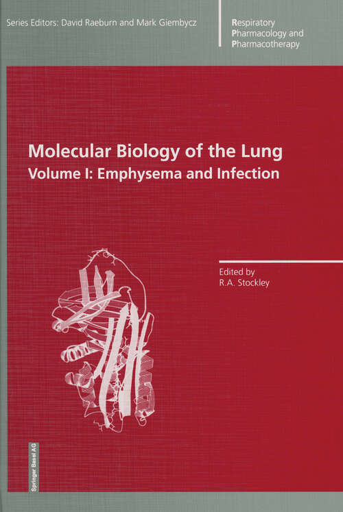 Book cover of Molecular Biology of the Lung: Volume I: Emphysema and Infection (1999) (Respiratory Pharmacology and Pharmacotherapy)