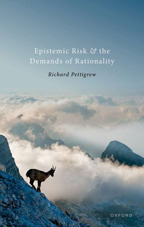 Book cover of Epistemic Risk and the Demands of Rationality