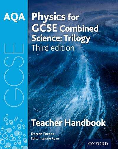 Book cover of AQA GCSE Physics for Combined Science Teacher Handbook (3)