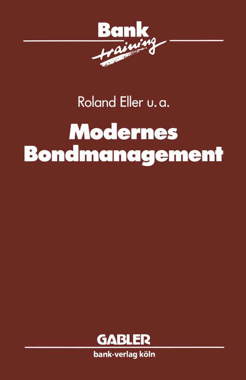 Book cover of Modernes Bondmanagement (1993) (Banktraining)