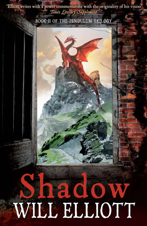 Book cover of Shadow: The Pendulum Trilogy Book 2 (The\pendulum Ser.: Bk. 2)