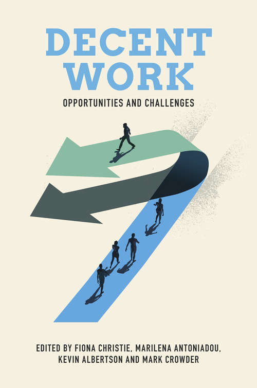 Book cover of Decent Work: Opportunities and Challenges