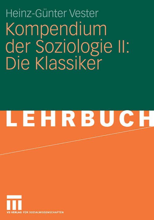 Book cover of Kompendium der Soziologie II: Die Klassiker (2009)