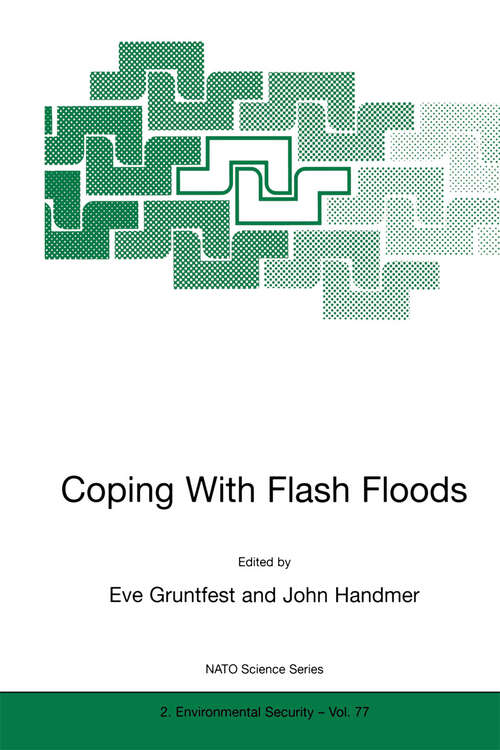 Book cover of Coping With Flash Floods (2001) (NATO Science Partnership Subseries: 2 #77)