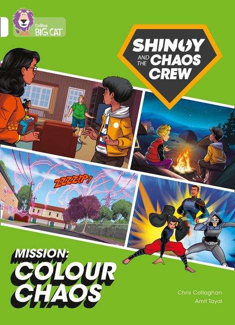 Book cover of Shinoy And The Chaos Crew Mission: Colour Chaos: Band 10/white (collins Big Cat) (PDF) (Collins Big Cat Ser.)