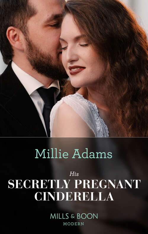 Book cover of His Secretly Pregnant Cinderella (Mills & Boon Modern): The Ceo's Impossible Heir (secrets Of Billionaire Siblings) / His Secretly Pregnant Cinderella (ePub edition)