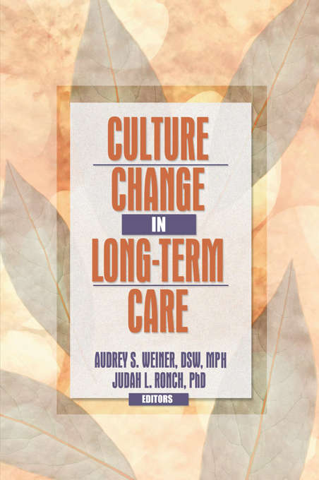 Book cover of Culture Change in Long-Term Care