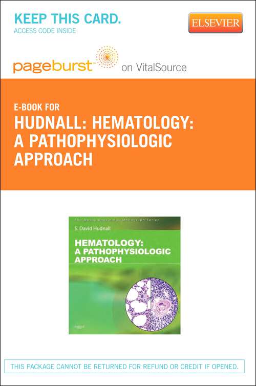 Book cover of Hematology E-Book: A Pathophysiologic Approach (Mosby's Physiology Monograph)